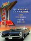 American Classics Buick Olds Pontiac Cadillac
