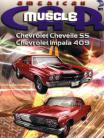 Chevelle SS - Impala 409